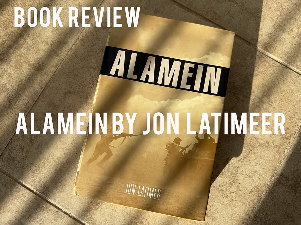 Alamein by Jon Latimer